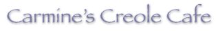 Carmine's Creole Cafe
