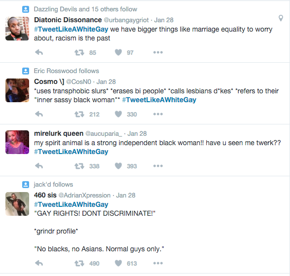Some of the tweets that came from #TweetLikeAWhiteGay
