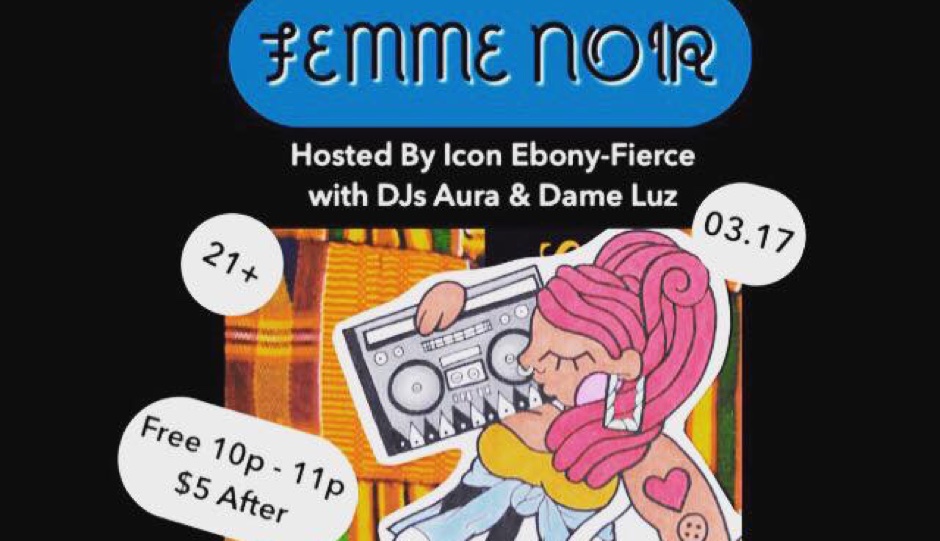 Femme Noir is this Friday, March 17th.