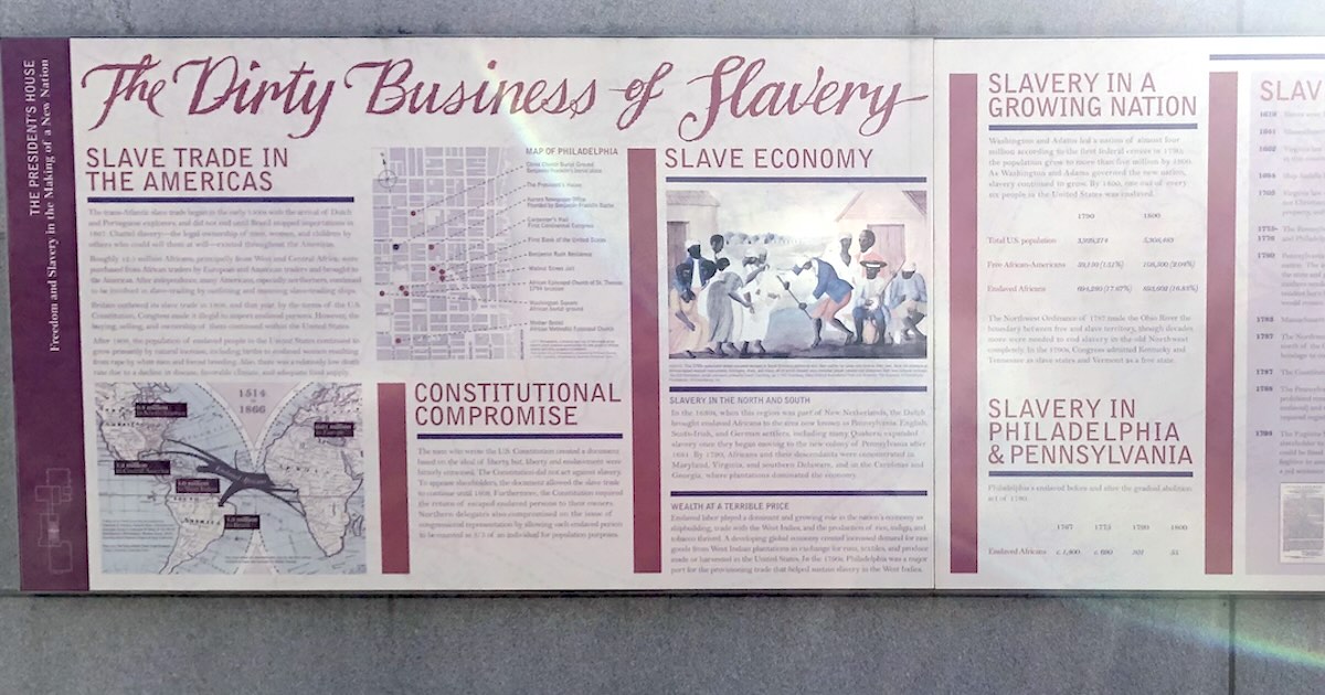 A display at Independence National Park documenting "The Dirty Business of Slavery" could soon be removed by the Trump administration